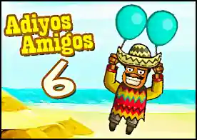 Adiyos Amigos 6