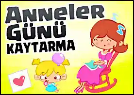 Anneler Günü Kaytarma