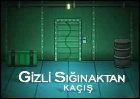 Gizli Sığınaktan Kaçış