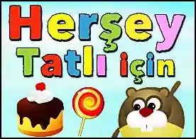 Herşey Tatlı İçin