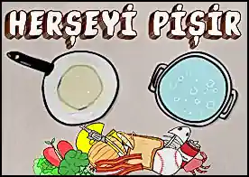 Herşeyi Pişir