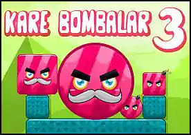 Kare Bombalar 3