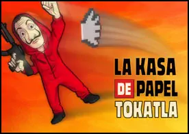 La Kasa de Papel Tokatla