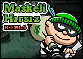 Maskeli Hırsız HTML5