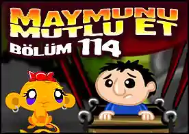 Maymunu Mutlu Et Bölüm 114