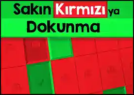 Sakın Kırmızıya Dokunma 2