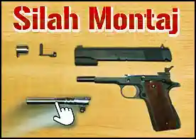 Silah Montaj